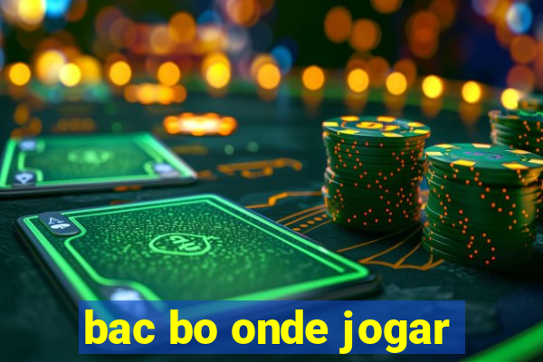 bac bo onde jogar